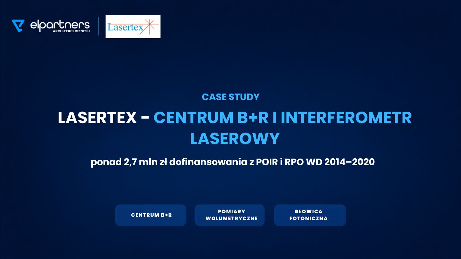 Case study LASERTEX – narzędzia pomiarowe Case study LASERTEX – narzędzia pomiarowe