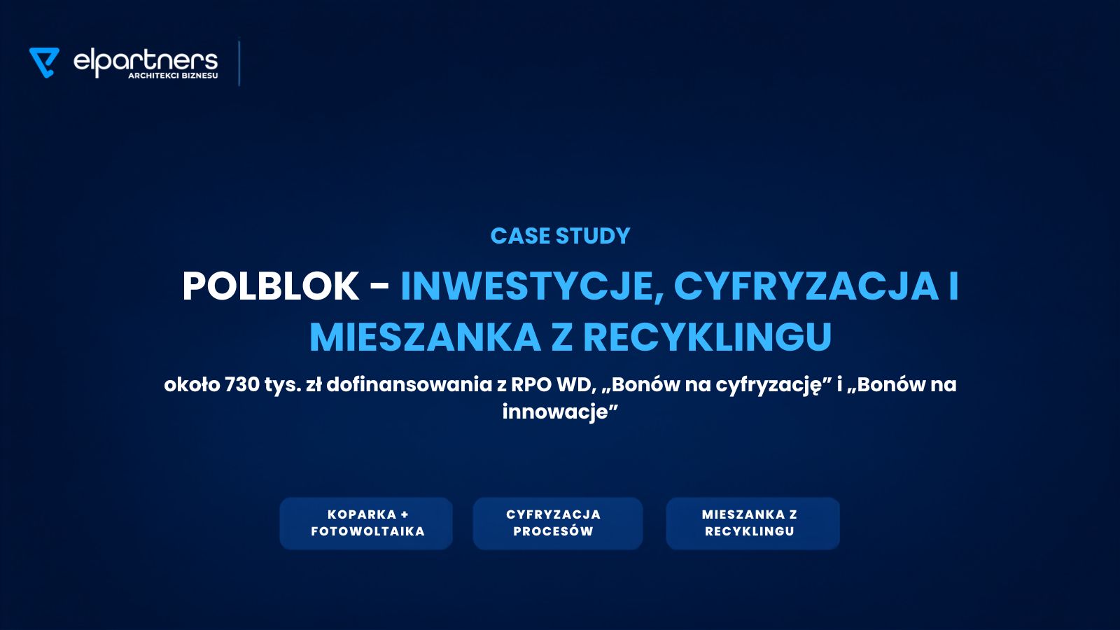 Case study POLBLOK – branża budowlana Case study POLBLOK – branża budowlana