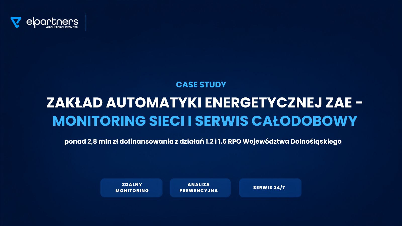 Case study ZAE – automatyka energetyczna Case study ZAE – automatyka energetyczna