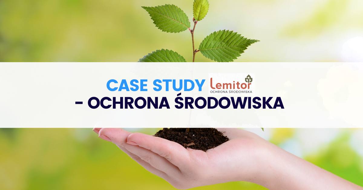 Case study LEMITOR – ochrona środowiska