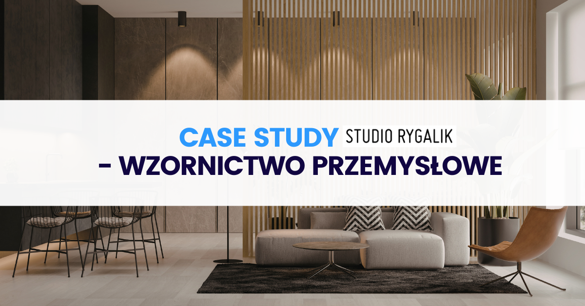 Case study STUDIO RYGALIK – wzornictwo przemysłowe