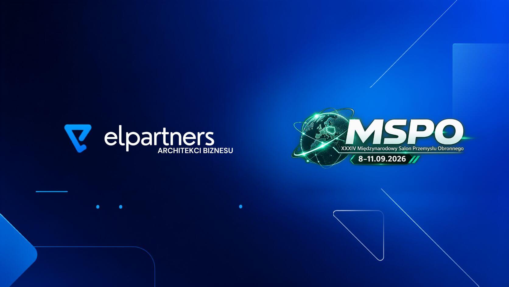 Elpartners na MSPO 2026. Technologie dual-use coraz bliżej biznesu i finansowania Elpartners na MSPO 2026. Technologie dual-use coraz bliżej biznesu i finansowania